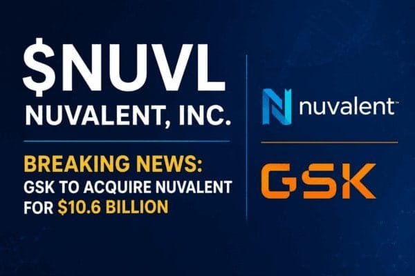 Nuvalent ($NUVL) Acquired by GSKfor $10.6 Billion 10 NUVL
