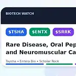 Taysha, Entera Bio and Scholar Rock Put Rare Disease, Oral Peptides and Neuromuscular Catalysts Back on the Tape — $TSHA / $ENTX / $SRRK 1 Rare Disease