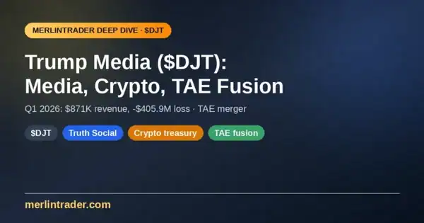 Trump Media DJT deep dive cover — Truth Social, crypto treasury, TAE fusion merger — Merlintrader