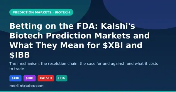 Betting on the FDA: How Kalshi's Biotech Prediction Markets Work, and What They Mean for $XBI, $IBB and the Sector 8 Kalshi biotech prediction markets on FDA decisions and clinical trials, and what they mean for XBI and IBB
