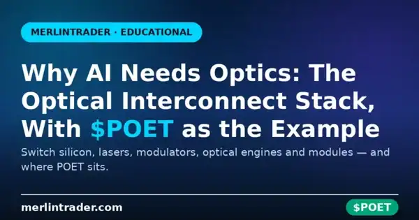 AI optical interconnect stack explained with POET Technologies as the optical-engine example
