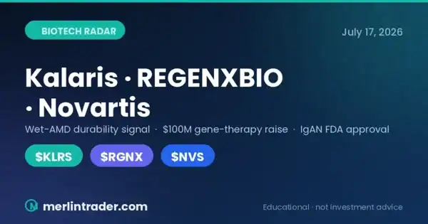Biotech Radar July 17 2026 cover: Kalaris (KLRS), REGENXBIO (RGNX) and Novartis (NVS)
