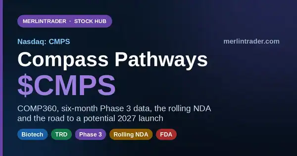 Compass Pathways Stock Hub 2026: COMP360, Six-Month Phase 3 Data, the Rolling NDA and the Road to a Potential 2027 Launch