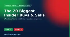 Insider trading this week July 6-10 2026 - the 20 biggest buys and sells - Merlintrader