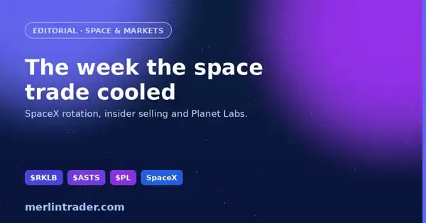 Space stocks weakness July 2026 - SpaceX rotation, insider selling, Planet Labs - Merlintrader