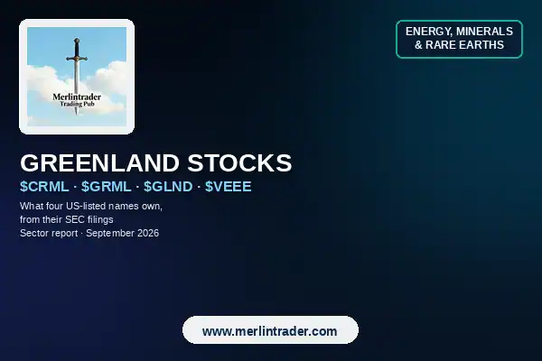 Greenland stocks: a sector report on $CRML, $GRML, $GLND and $VEEE