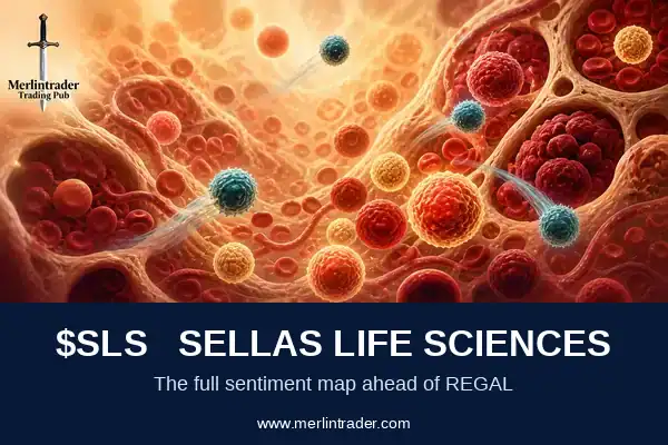 SELLAS Life Sciences ($SLS): What Does Sentiment Say Ahead of REGAL? 7 SELLAS Life Sciences ($SLS) cover: the full sentiment map ahead of the REGAL readout.